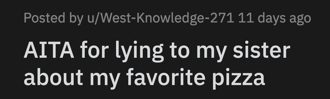 Her stepsister was in disbelief and said she thought OP hated this pizza flavor.