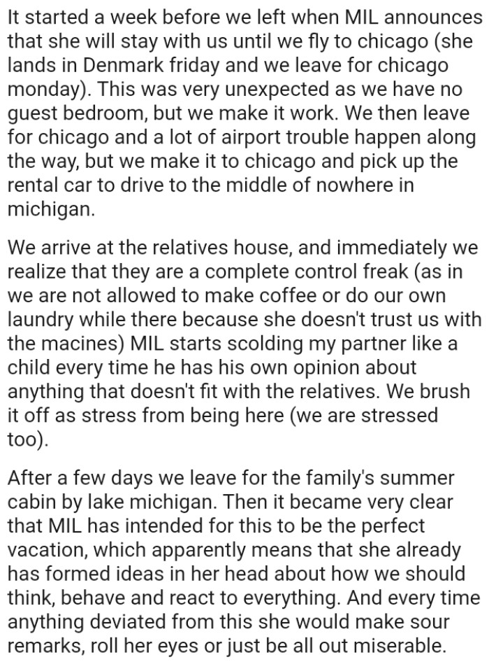 They arrive at the relative's house and immediately realize that they are dealing with a complete control freak.