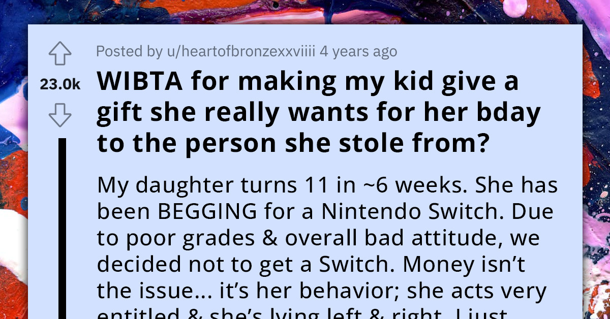 Woman Intends To Make Her Entitled Child Give Her Most Wanted Birthday Gift To A Kid She Stole From, Seeks Opinion Online