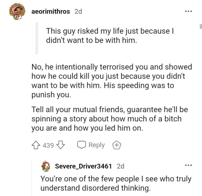 The OP's friend intentionally harassed her