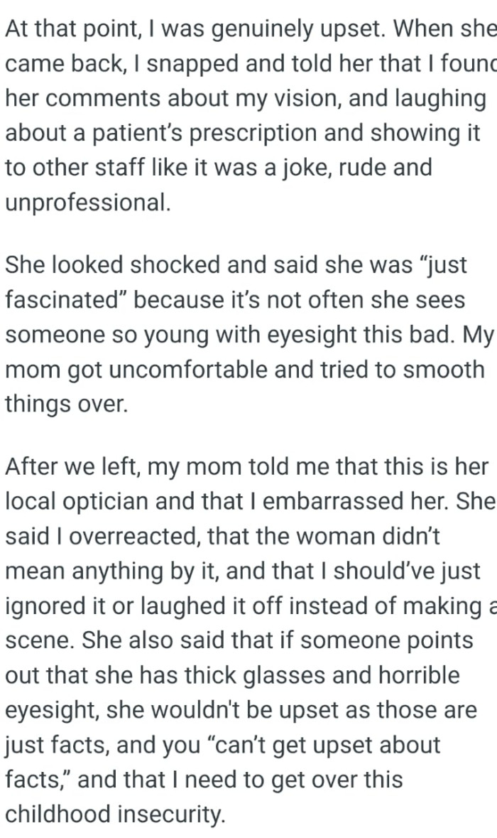 It’s not often the optician sees someone so young with eyesight this bad