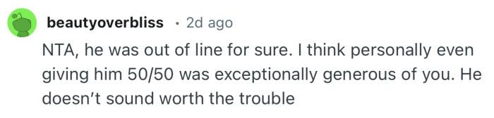 “I think personally even giving him 50/50 was exceptionally generous of you.”