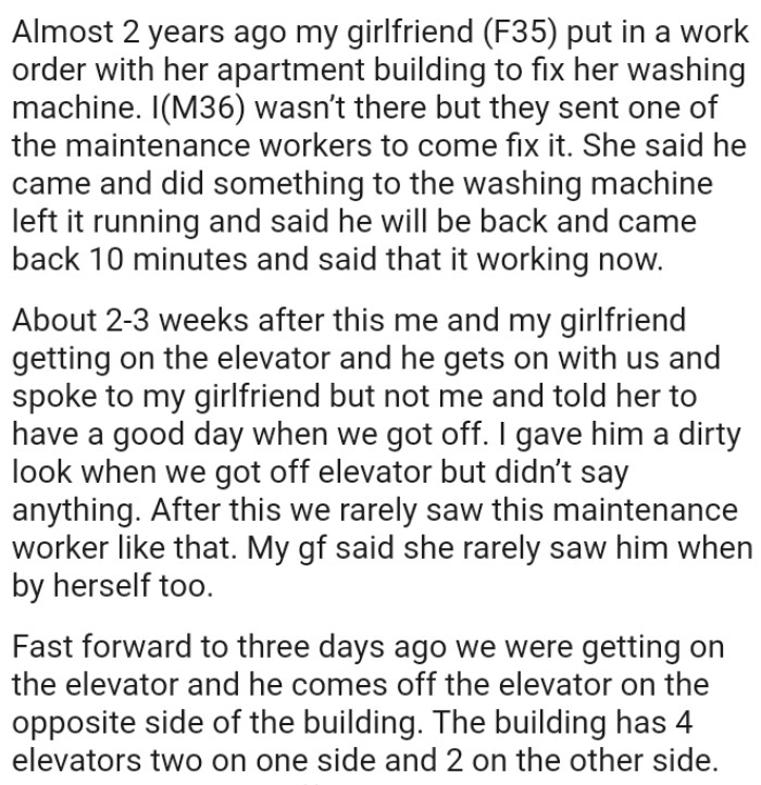 The OP gave the maintenance worker a dirty look when they got off the elevator but didn’t say anything