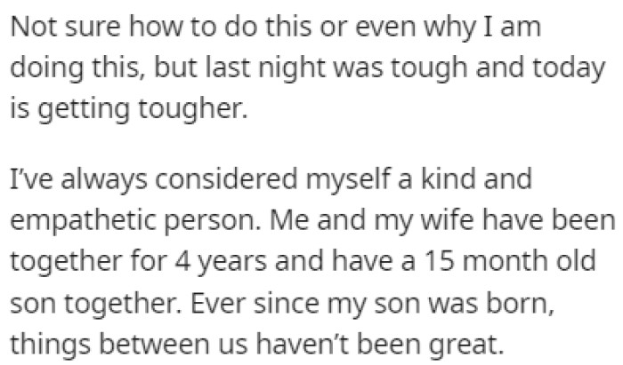 OP has been with his wife for 4 years, and they have a son together