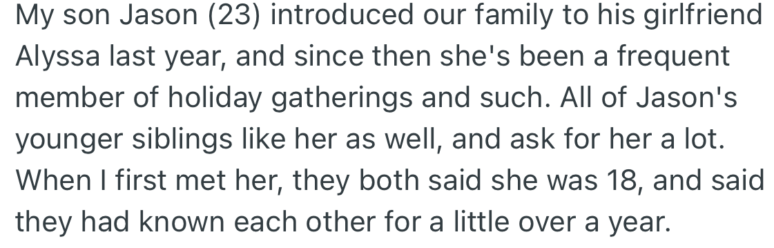 OP’s son (Jason) introduced his girlfriend (Alyssa) to the family. And ever since, she has been a frequent member of their gatherings.