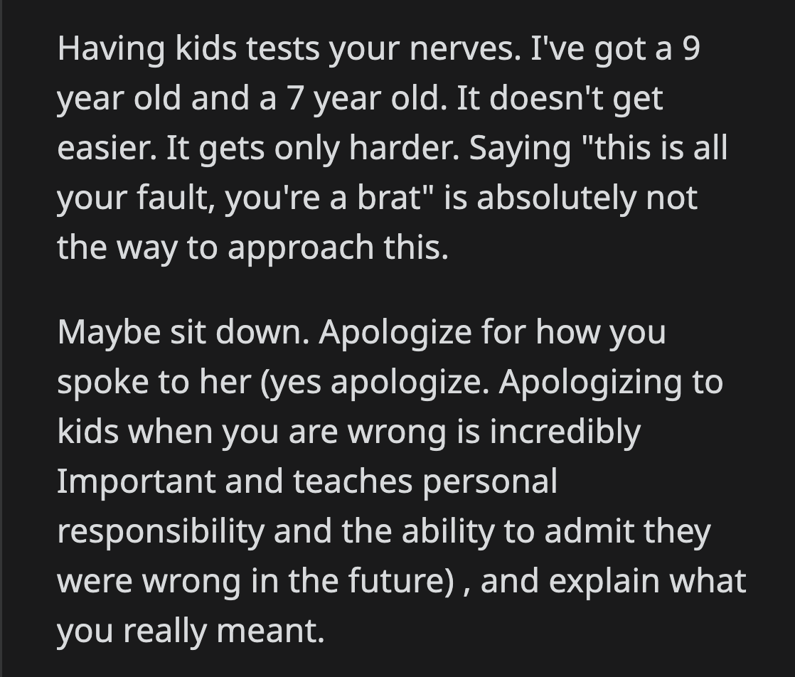 They advised OP to apologize to their daughter for speaking too harshly.