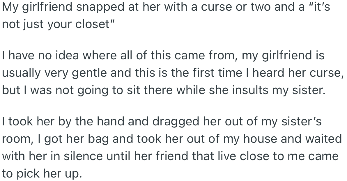 In Addition, OP’s Girlfriend Made a Rude Comment to His Sister. At This Point, He Kicked Her Out