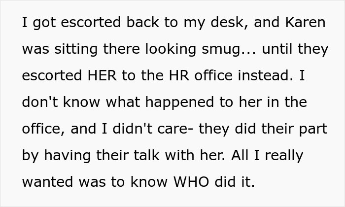 This was a lovely tale of small-scale retaliation. When the OP saw that Karen was too preoccupied to follow her, she showed Karen the route.