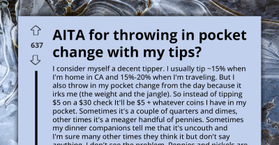 Man Adds Pocket Change To His Tips and Friends Call It Uncouth