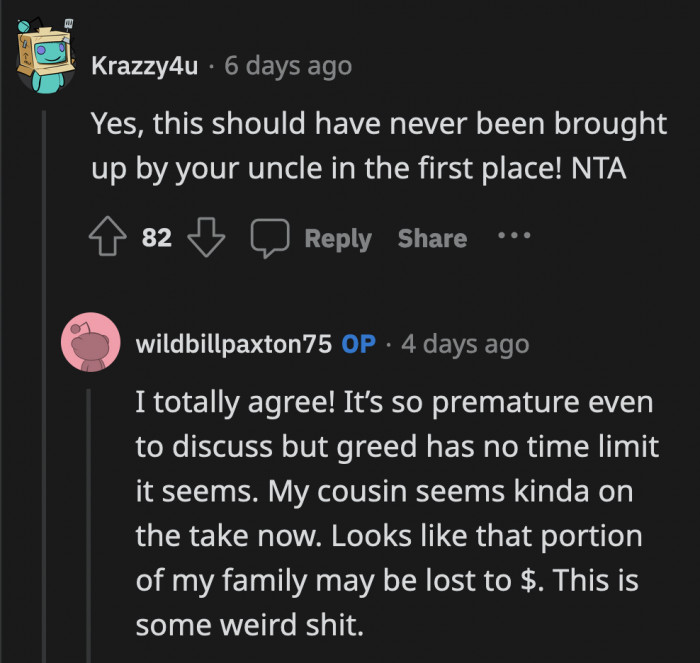 Talking about expected inheritance money while the person is still alive is so callous.