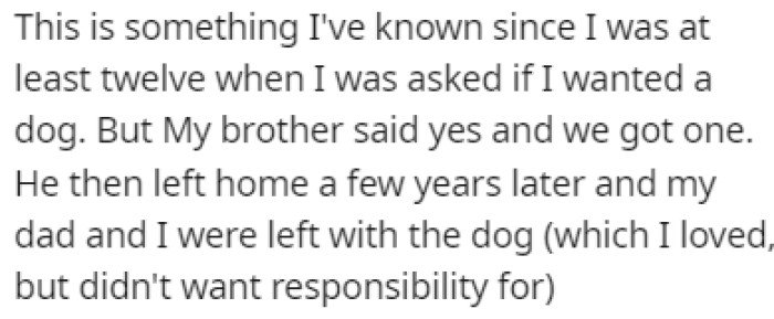 OP has never wanted the responsibility of owning a dog