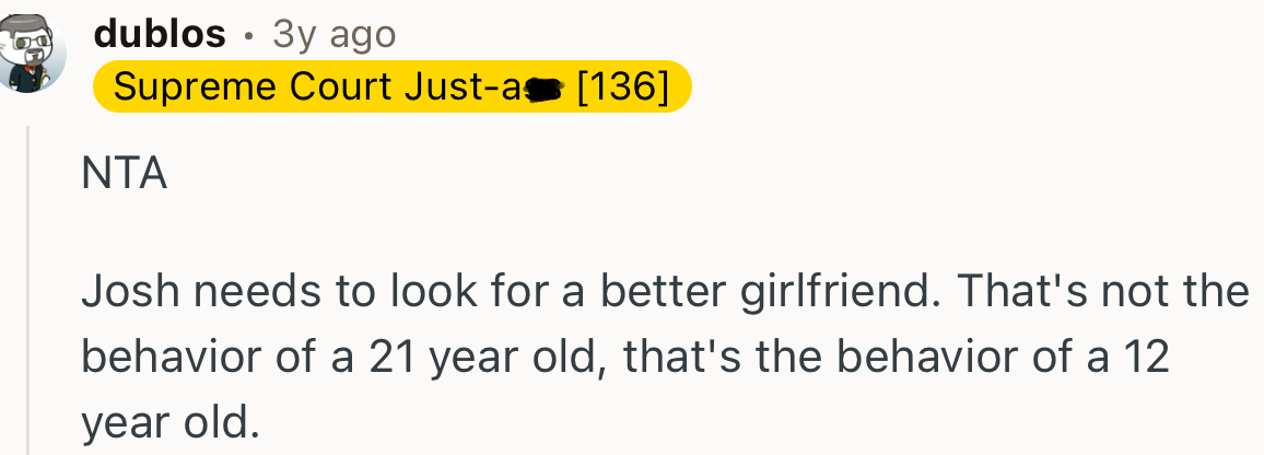 “NTA. Josh needs to look for a better girlfriend.”