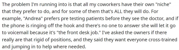 But there are some problems. One of them is that every employee has their preferred area of work. However, every worker is cross-trained and can fill any other position.