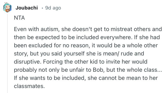 “Even with autism, she doesn't get to mistreat others and then be expected to be included everywhere.”