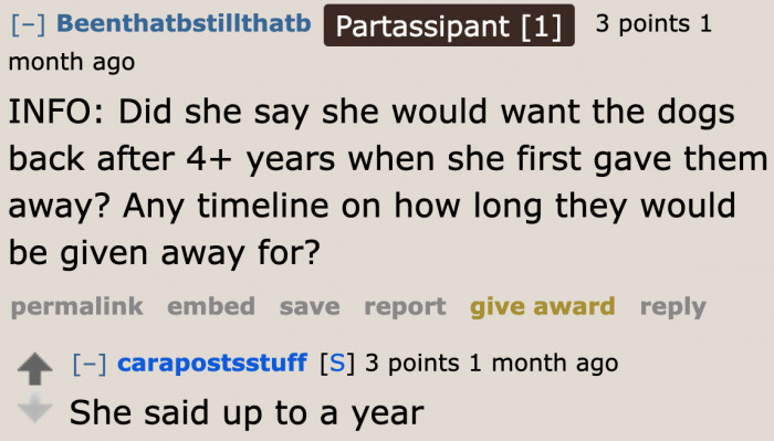 It's way past one year. The sister no longer owns the dogs at this point.