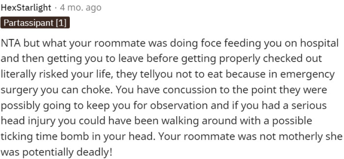 The roommate's behavior was far from nurturing; it was dangerously irresponsible.