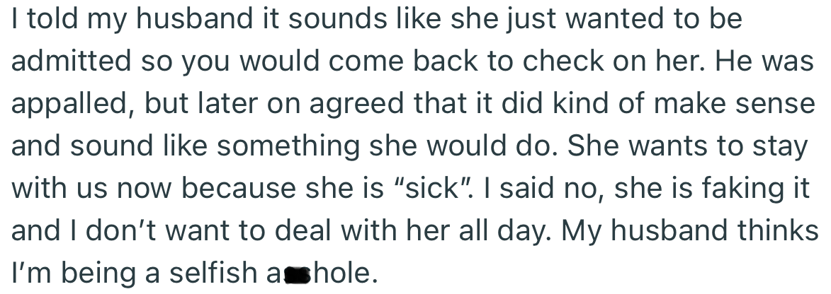 MIL went further to request to follow them back home, but OP refused and accused her of faking the illness