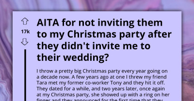 Couple Refuses to Invite Redditor to Their Wedding, Gets Angry When They Receive No Invite to Redditor's Christmas Party
