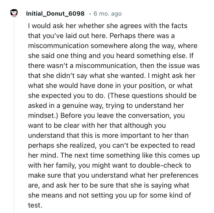 In another instance, OP might need to double-check to understand what her preferences are