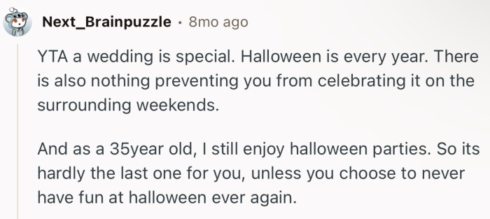 “YTA a wedding is special. Halloween is every year.”