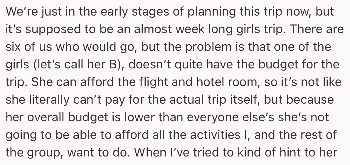 OP and Her Friends Are Planning a Week-Long Girls' Trip, but One of the Girls Can't Afford the Proposed Budget That Has Been Agreed Upon