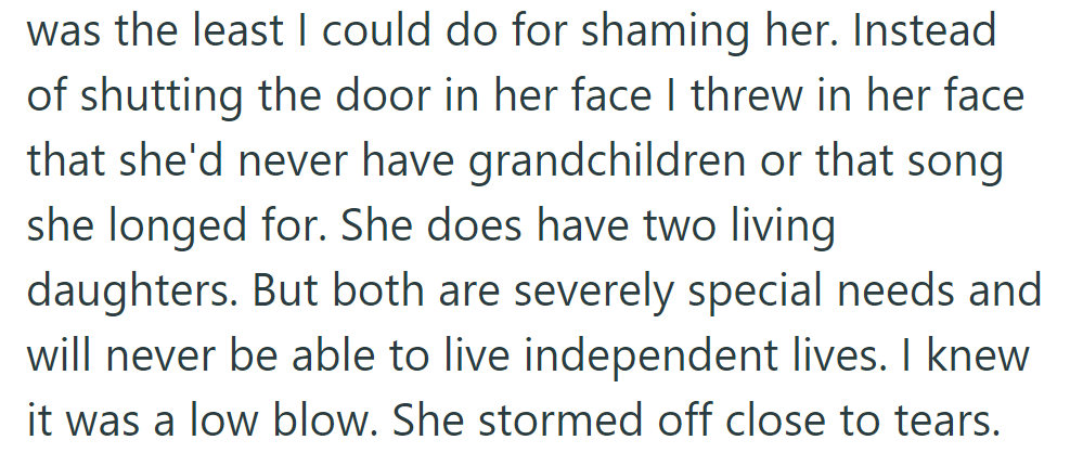 She demanded a grandchild for shaming her. He reminded her of her special needs daughters, causing her to storm off.