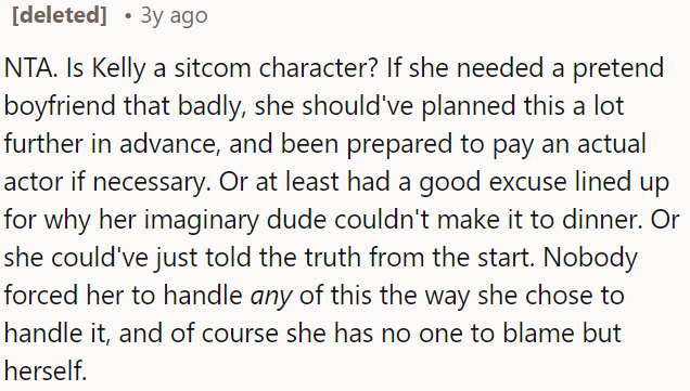 Her choice led to the situation, leaving her responsible for the outcome.