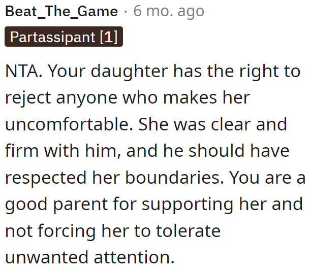 Letting the daughter reject unwanted attention was a good call.