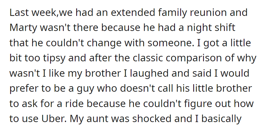 At the reunion, Marty missed due to a night shift. OP joked about not wanting to be the brother who can't use Uber for a ride.