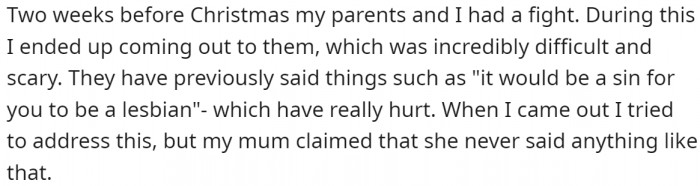 OP had a difficult and scary experience two weeks before Christmas when she came out to her parents.