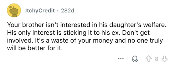 He only wants to get back at his ex.