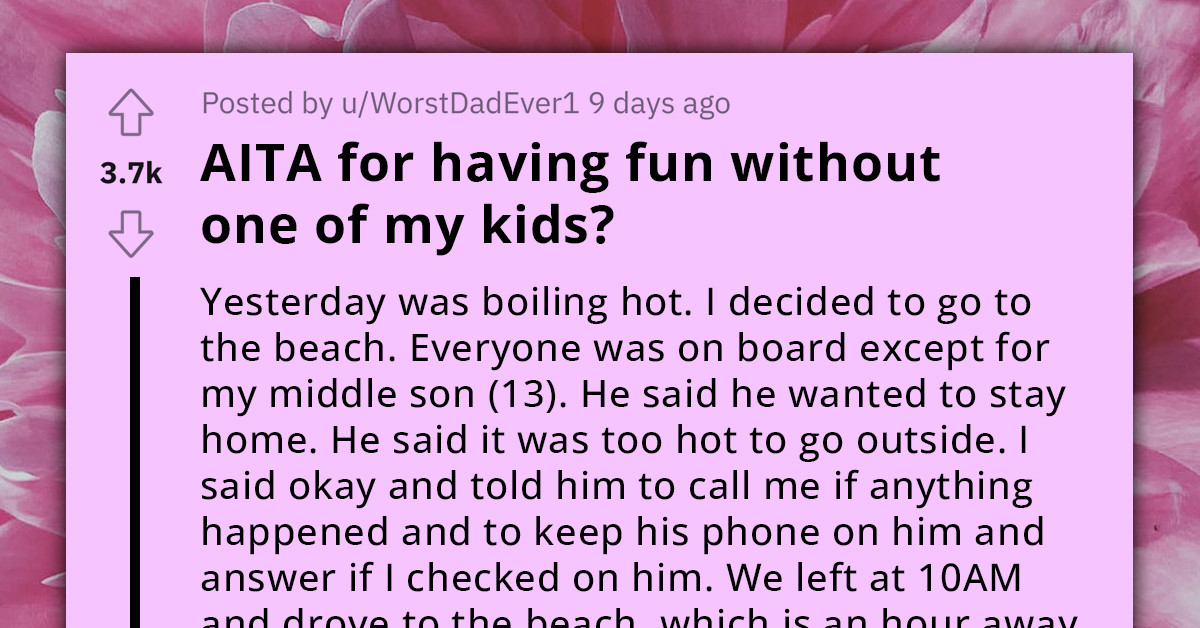 Teen Snubs Family Beach Day, Then Gets Mad After Finding Out They Had Fun Without Him