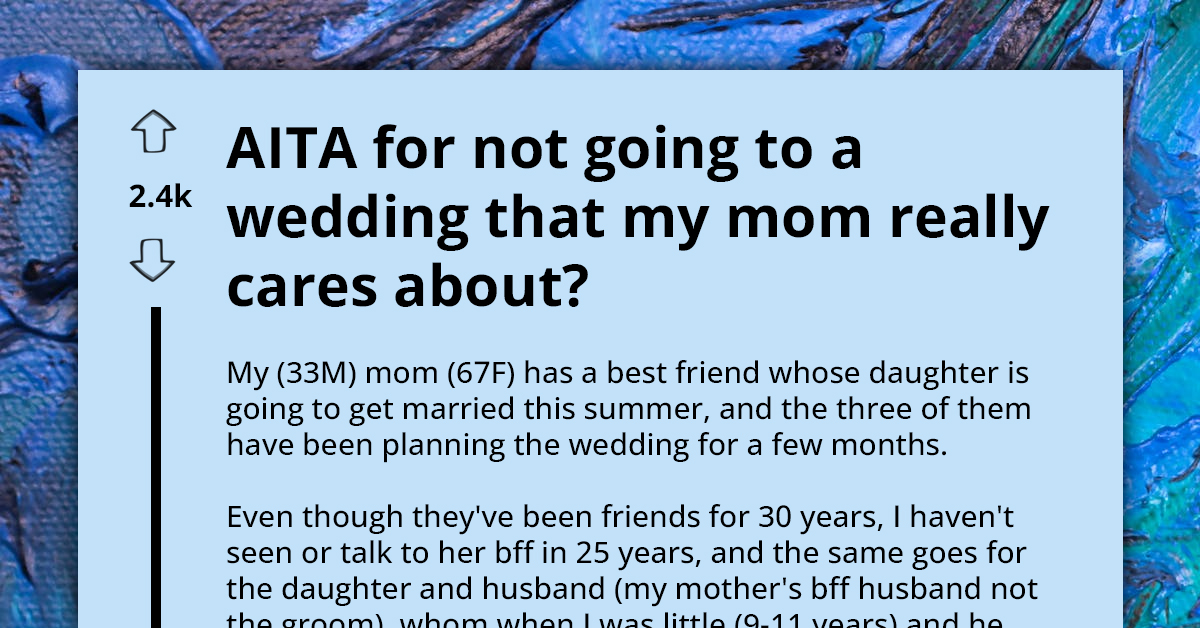 Man Bails On Mom's BFF's Daughter's Big Day Over Brutal Past With Bride's Dad