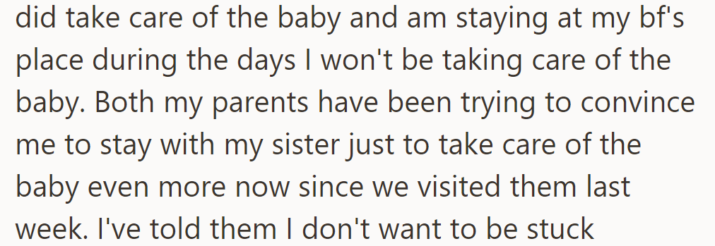 OP reassured sister about baby care and stays at boyfriend's sometimes. Parents want more help, especially after visit.