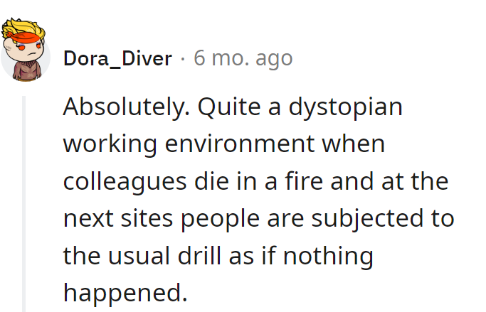 Welcome to the dystopian workplace—where fires are just casual water cooler talk, and drills are the daily grind.
