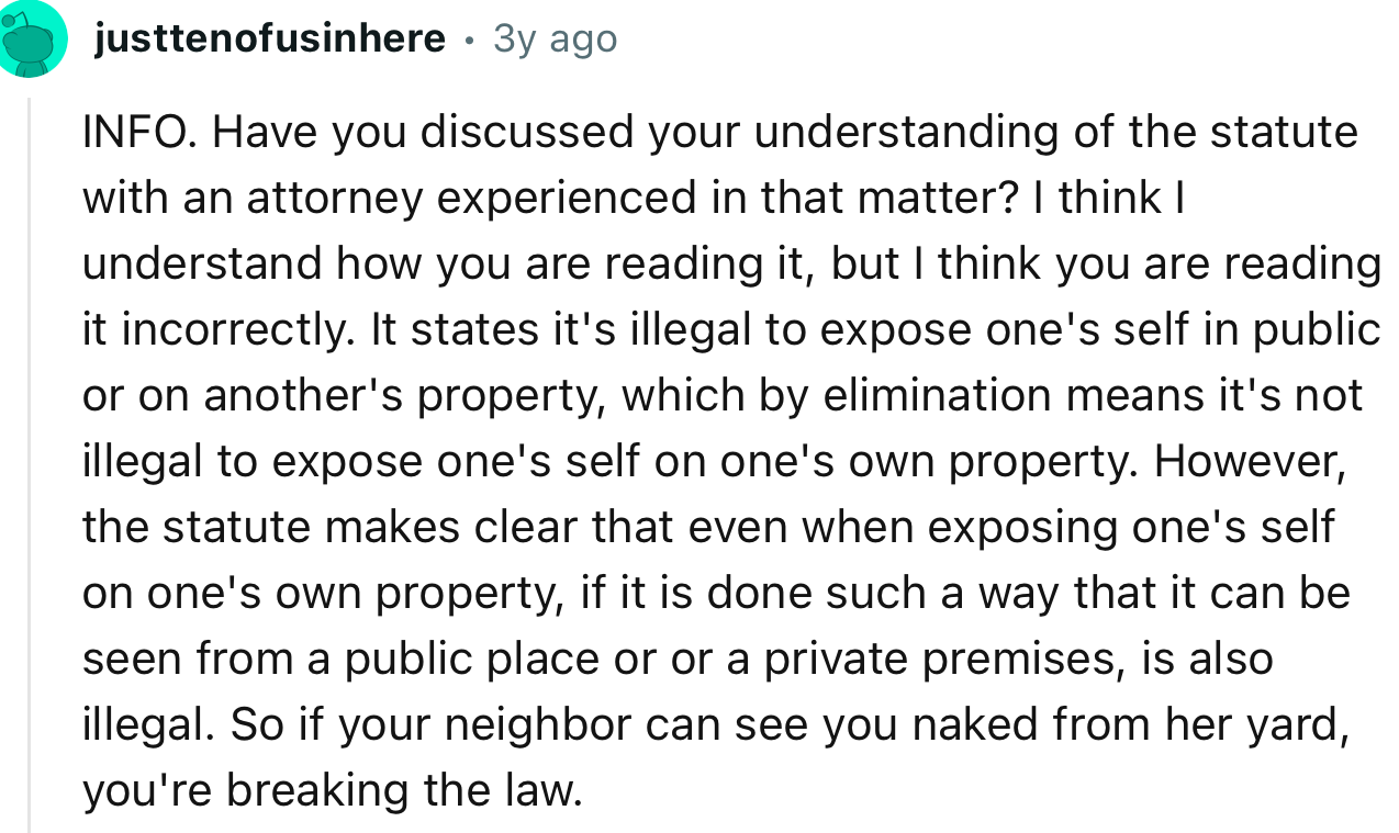 “According to the statute, if you expose yourself in such a way that it can be seen from a public place or a private premises, it is also illegal.”