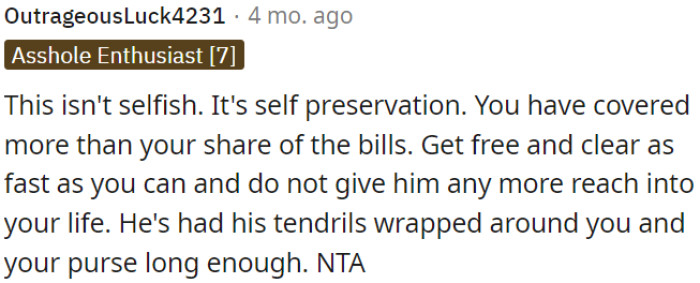 OP needs to break free from financial ties with her ex as soon as possible to protect herself.