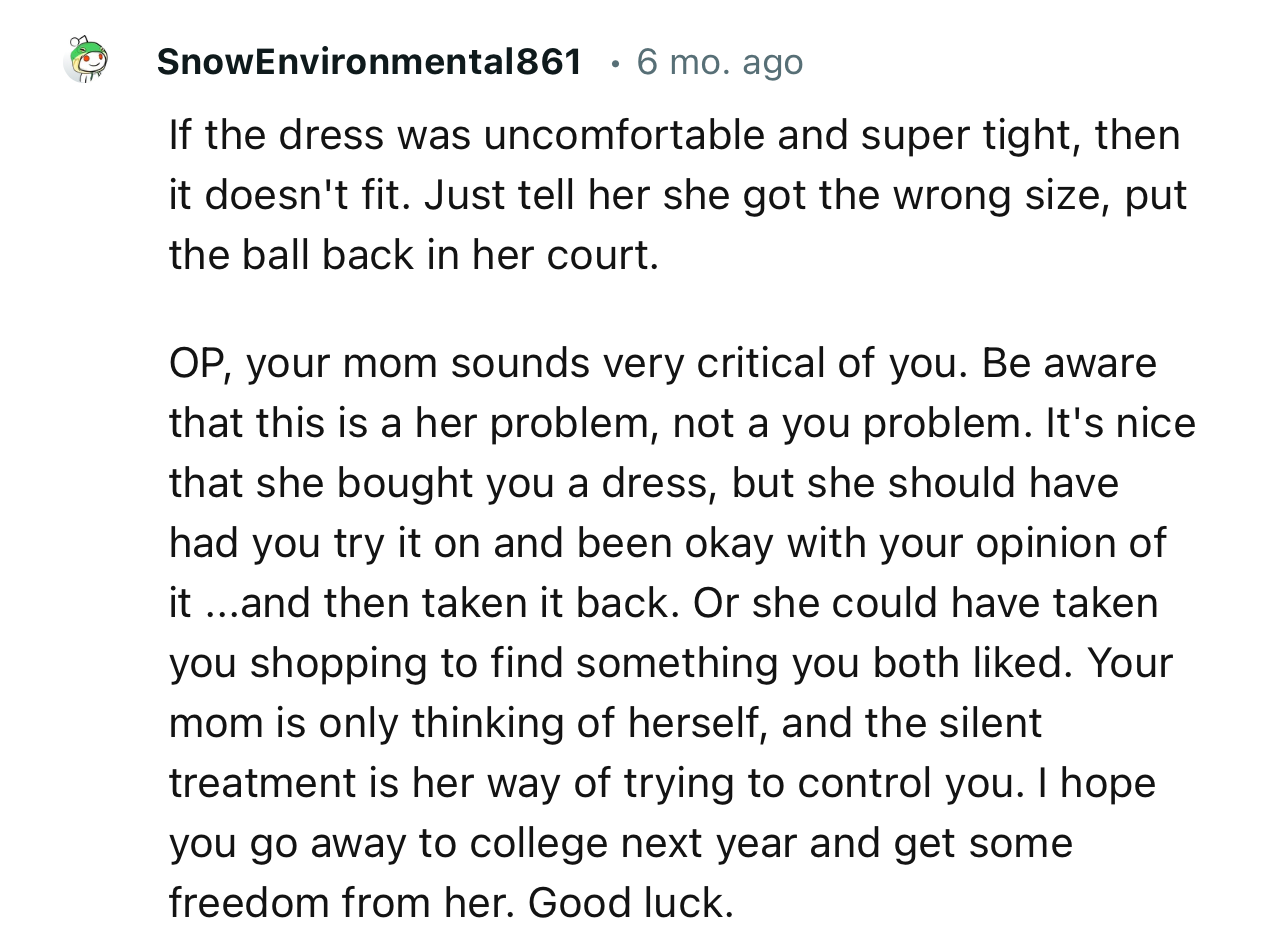 “Your mom is only thinking of herself, and the silent treatment is her way of trying to control you.”