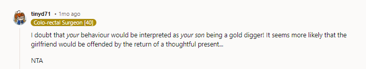 Right? And if he’s so concerned about image, you know very well he’s going to ask Mom to lie about returning it so he doesn’t look bad. Just keep the gift, Mom. You deserve it.
