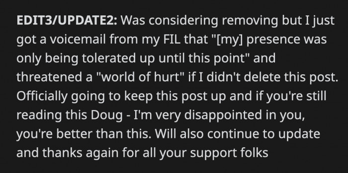 OP was about to take down his Reddit post, but his FIL called him to say that they have just been tolerating his presence and threatened him with violence.