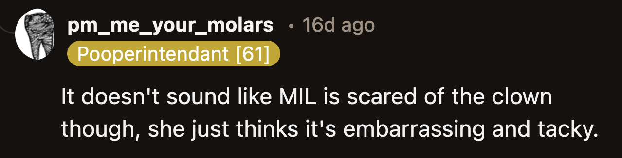 MIL doesn't have a clown-related trauma. She just wanted a 