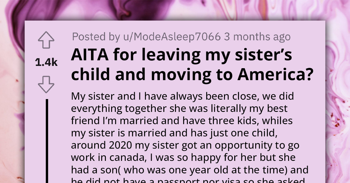 Redditor Feels Guilty After Leaving Their Sister's Child With Her Ex-Husband To Move To America