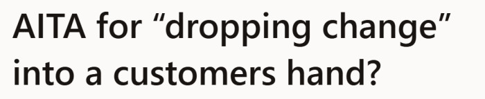 A small action at the register ends up raising a much bigger question about everyday manners.