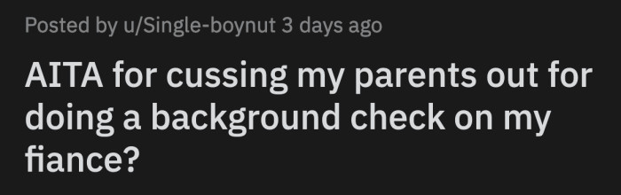 They asked OP to break off the engagement because her fiancé is not a good influence on her. They suspected he was using her for his own gain.