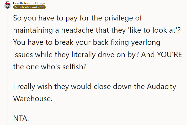 I really wish they would close down the Audacity Warehouse. NTA.