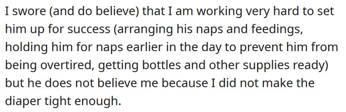 The OP says she tries very hard to set her husband up for success.