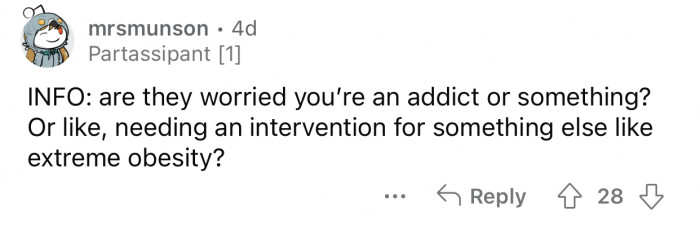 Some users wondered if OP was hiding an addiction, which is not the case.