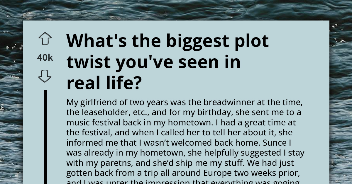 15 Redditors Reveal Their Life's Biggest Plot Twists That Seem Straight Out Of Fiction