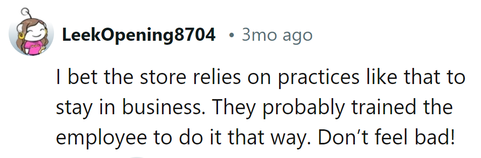 Sounds like their business model relies on shady tactics and training sneaky employees!