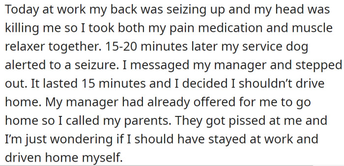 She had a seizure, and her parents didn't want to pick her up